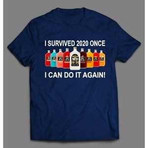 I SURVIVED 2020 ONCE I CAN DO IT AGAIN MAD DOG TEE